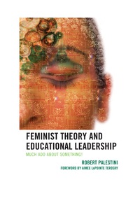 Cover image: Feminist Theory and Educational Leadership 9781475800654