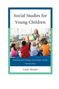 表紙画像: Social Studies for Young Children 2nd edition 9781475800869