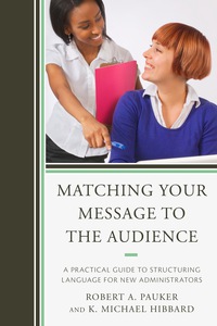 表紙画像: Matching Your Message to the Audience 9781475803914