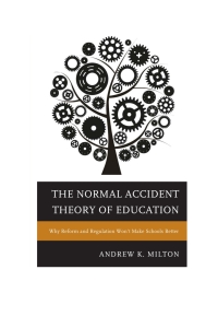 Imagen de portada: The Normal Accident Theory of Education 9781475806588