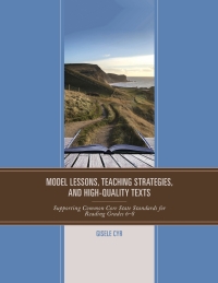 Omslagafbeelding: Model Lessons, Teaching Strategies, and High-Quality Texts 9781475806748