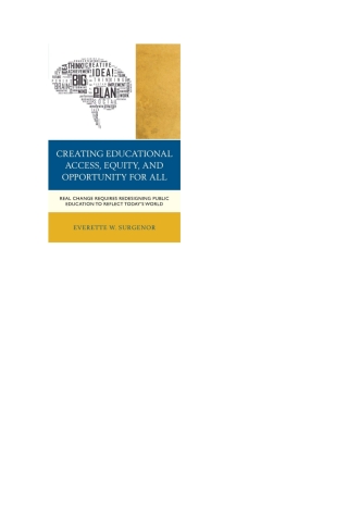 Cover image: Creating Educational Access, Equity, and Opportunity for All 1st edition 9781475806977