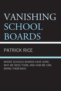 Cover image: Vanishing School Boards 9781475808148