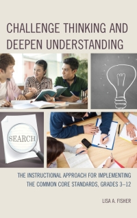 Imagen de portada: Challenge Thinking and Deepen Understanding 9781475808544