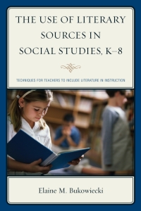 Omslagafbeelding: The Use of Literary Sources in Social Studies, K-8 9781475809190