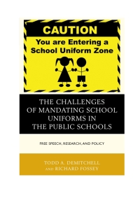 Imagen de portada: The Challenges of Mandating School Uniforms in the Public Schools 9781475809336