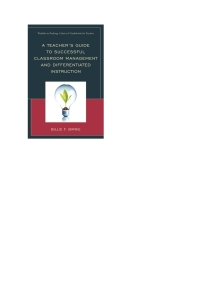 صورة الغلاف: A Teacher's Guide to Successful Classroom Management and Differentiated Instruction 9781475810080