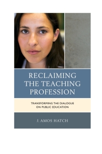 Imagen de portada: Reclaiming the Teaching Profession 9781475810301