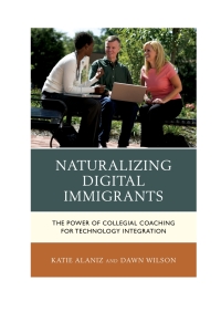 Immagine di copertina: Naturalizing Digital Immigrants 9781475812800