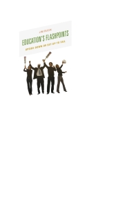 Imagen de portada: Education's Flashpoints 9781475813166