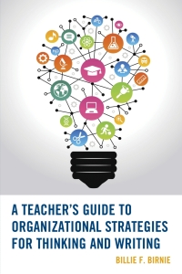 Cover image: A Teacher's Guide to Organizational Strategies for Thinking and Writing 9781475814040
