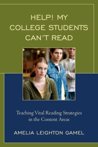 Cover image: Help! My College Students Can’t Read 9781475814569
