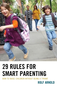 صورة الغلاف: 29 Rules for Smart Parenting 9781475814712