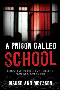صورة الغلاف: A Prison Called School 9781475815757