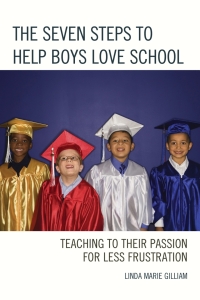 Cover image: The Seven Steps to Help Boys Love School 9781475815788