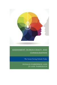 Cover image: Assessment, Bureaucracy, and Consolidation 9781475817010
