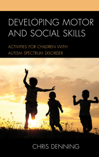 Cover image: Developing Motor and Social Skills 9781475817645