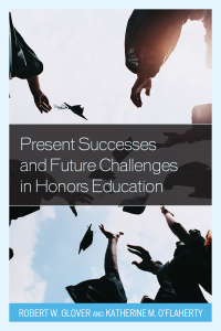 Cover image: Present Successes and Future Challenges in Honors Education 9781475818260