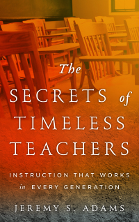 Omslagafbeelding: The Secrets of Timeless Teachers 9781475818307