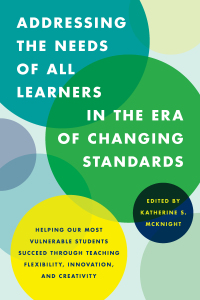 Titelbild: Addressing the Needs of All Learners in the Era of Changing Standards 9781475818574