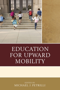 صورة الغلاف: Education for Upward Mobility 9781475819762