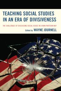 Cover image: Teaching Social Studies in an Era of Divisiveness 9781475821369
