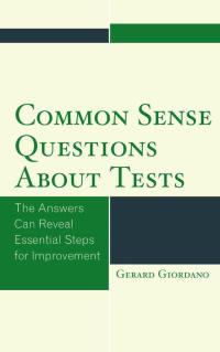 Imagen de portada: Common Sense Questions about Tests 9781475821475