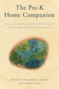 Cover image: The Pre-K Home Companion 9781475821574