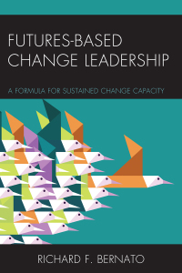 Omslagafbeelding: Futures Based Change Leadership 9781475822656