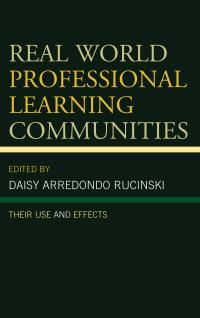 Imagen de portada: Real World Professional Learning Communities 9781475822809