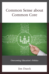 Cover image: Common Sense about Common Core 9781475823240