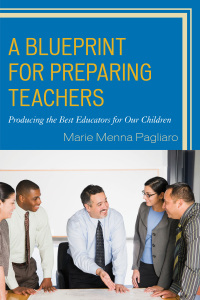 Immagine di copertina: A Blueprint for Preparing Teachers 9781475824698