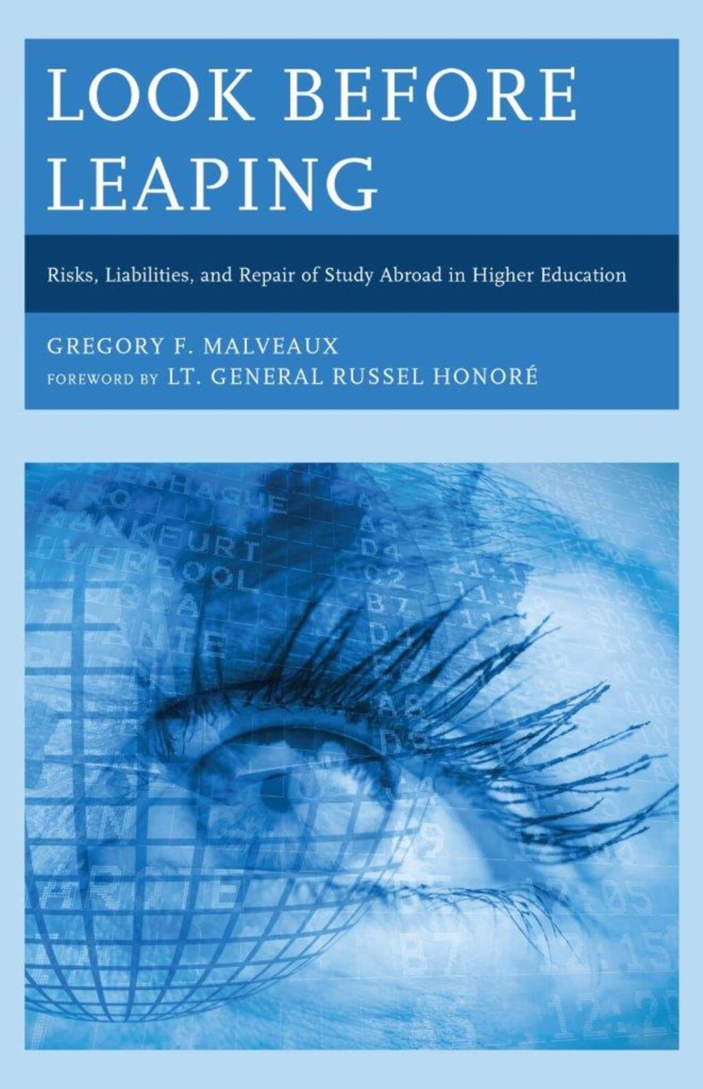 Look Before Leaping Risks, Liabilities, and Repair of Study Abroad in Higher Education
