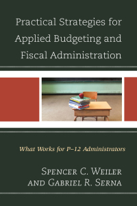 Cover image: Practical Strategies for Applied Budgeting and Fiscal Administration 9781475825657