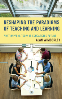 Cover image: Reshaping the Paradigms of Teaching and Learning 9781475826579