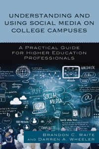Cover image: Understanding and Using Social Media on College Campuses 9781475826937