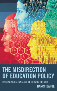 Cover image: The Misdirection of Education Policy 9781475828306
