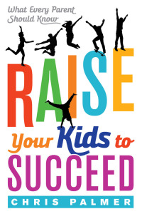 Cover image: Raise Your Kids to Succeed 9781475829839