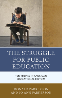 Titelbild: The Struggle for Public Education 9781475830200