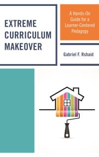 Immagine di copertina: Extreme Curriculum Makeover 9781475830576