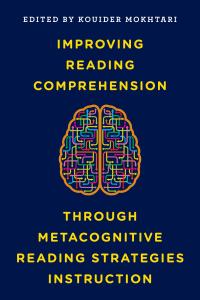Omslagafbeelding: Improving Reading Comprehension through Metacognitive Reading Strategies Instruction 9781475831214