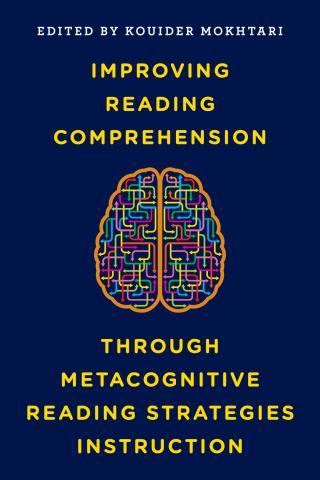 Cover image: Improving Reading Comprehension through Metacognitive Reading Strategies Instruction 9781475831214