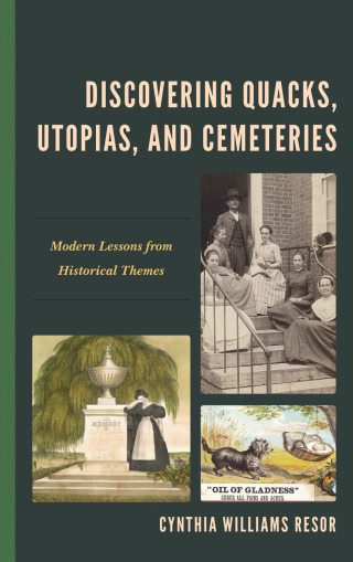 Cover image: Discovering Quacks, Utopias, and Cemeteries 1st edition 9781475832044