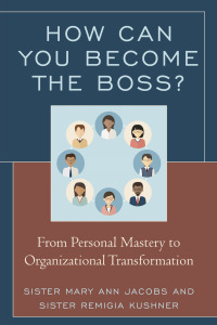 Cover image: How Can You Become the Boss? 9781475832310