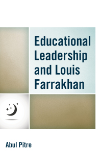 Titelbild: Educational Leadership and Louis Farrakhan 9781475833089