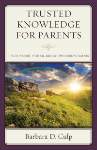 Imagen de portada: Trusted Knowledge for Parents 9781475833126