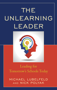 Cover image: The Unlearning Leader 9781475833454