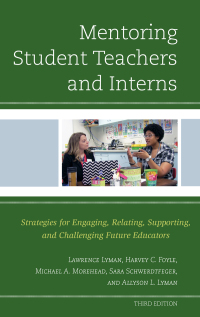 Cover image: Mentoring Student Teachers and Interns 3rd edition 9781475833690