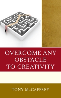 Cover image: Overcome Any Obstacle to Creativity 9781475834642