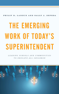 Imagen de portada: The Emerging Work of Today's Superintendent 9781475835502